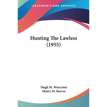 Hunting The Lawless (1955)