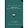 From Milton to Tennyson: Masterpieces of English Poetry