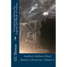 Investigating Ghosts, The Legends and Myths of Indiana: Southern Indiana Ghost Hunters Chronicles 2