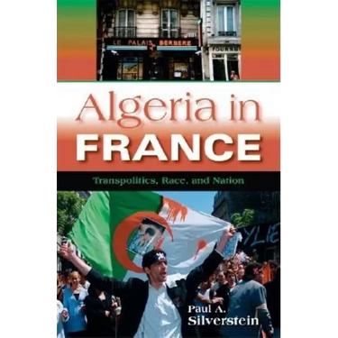 Algeria in France: Transpolitics, Race, and Nation
