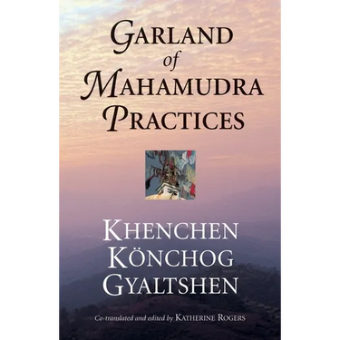 Garland of Mahamudra Practices