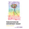 Trans(in)fusion and Contemporary Thought: Thinking in Migration
