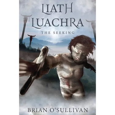 Liath Luachra: The Seeking