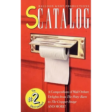 Scatalog: A Compendium of Mail Ordure Delights