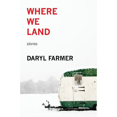 Where We Land: Stories