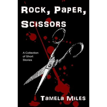 Rock, Paper, Scissors: A Collection of Short Stories