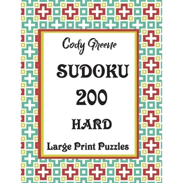 Sudoku: 200 Hard Large Print Puzzles