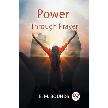 Power Through Prayer