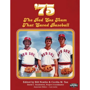 '75: The Red Sox Team That Saved Baseball
