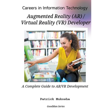 "Careers in Information Technology: AR/VR Developer"