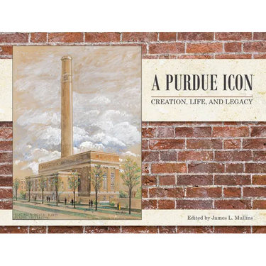 A Purdue Icon: Creation, Life, and Legacy