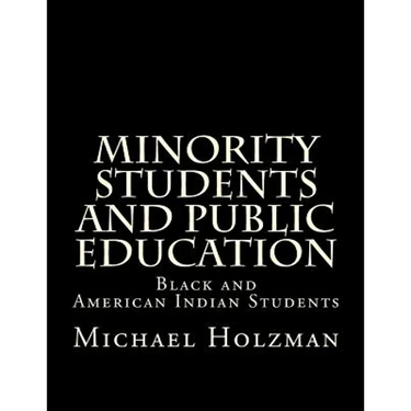 Minority Students and Public Education: Black and American Indian Students and Public Education