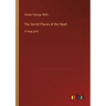 The Secret Places of the Heart: in large print