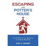 Escaping the Potter's House: An Anthology of Memoirs by Former Members