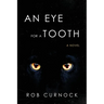 An Eye for a Tooth