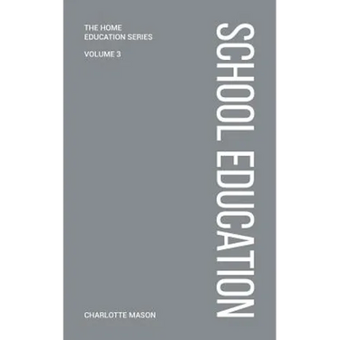 Charlotte Mason's School Education