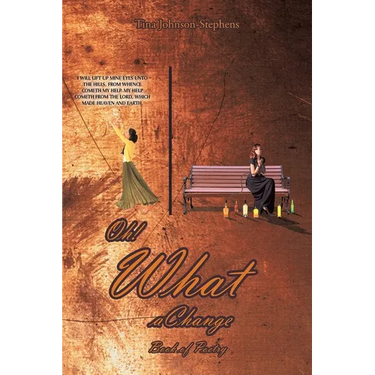 Oh! What A Change: Book of Poetry