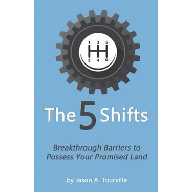 The 5 Shifts: Breakthrough Barriers to Possess your Promised Land