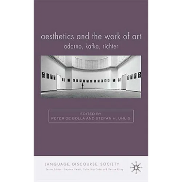 Aesthetics and the Work of Art: Adorno, Kafka, Richter