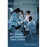 The Science and Practice of Team Science
