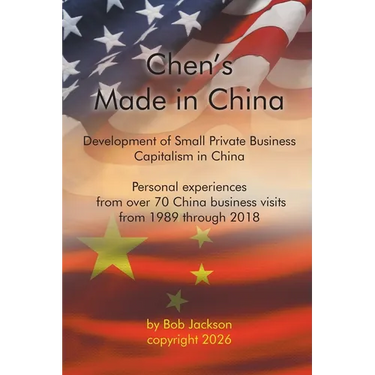 Chen's Made in China: The Development of Small Private Business Capitalism in China