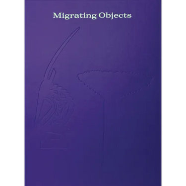 Migrating Objects: Arts of Africa, Oceania, and the Americas in the Peggy Guggenheim Collection