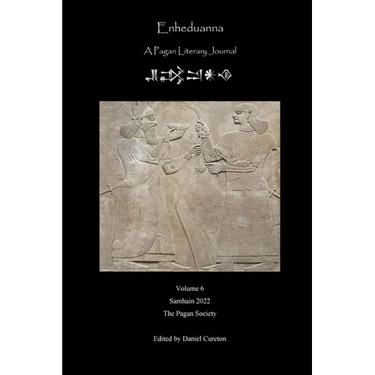 Enheduanna: A Pagan Literary Journal Volume 6