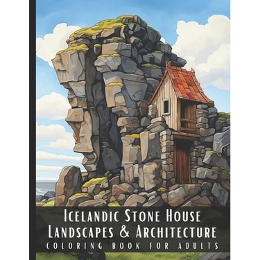 Icelandic Stone House Landscapes & Architecture Coloring Book for Adults: Beautiful Nature Landscapes Sceneries and Foreign Buildings Coloring Book fo
