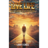 Live Life: But Learn to Live Your Life