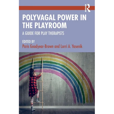 Polyvagal Power in the Playroom: A Guide for Play Therapists