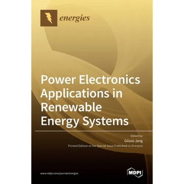 Power Electronics Applications in Renewable Energy Systems