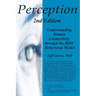 Perception: Understanding Human Connectivity through the DISC Behavioral Model