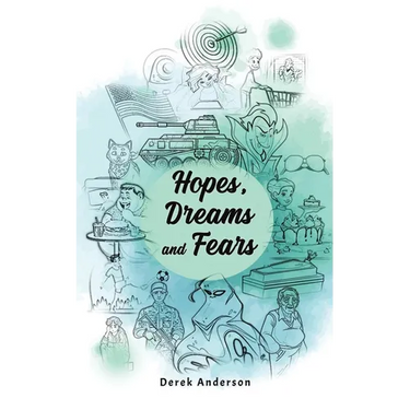 Hopes, Dreams and Fears