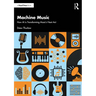Machine Music: How AI is Transforming Music's Next Act