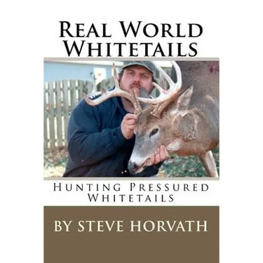 Real World Whitetails: Hunting Pressured Deer