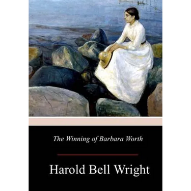 The Winning of Barbara Worth