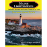 Maine Lighthouses: The People, Histories, and Stories Connected to Them- Southern Maine Region