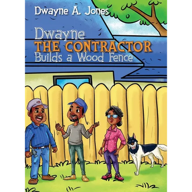 Dwayne the Contractor Builds a Wood Fence
