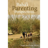 Baha'i Parenting Perspectives