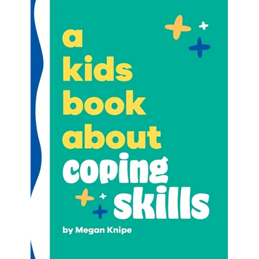A Kids Book About Coping Skills