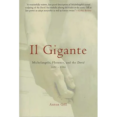 Il Gigante: Michelangelo, Florence, and the David 1492-1504
