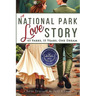 A National Park Love Story: 63 Parks, 15 Years, One Dream