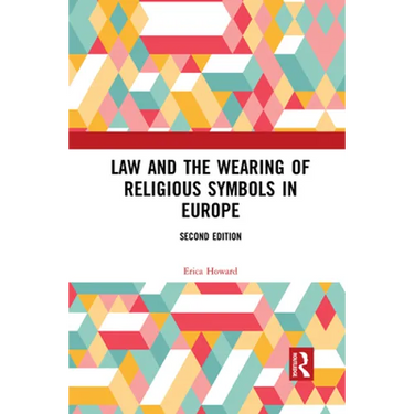 Law and the Wearing of Religious Symbols in Europe