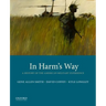 In Harm's Way: A History of the American Military Experience