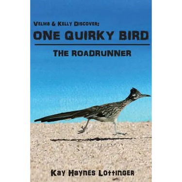 One Quirky Bird: The Roadrunner