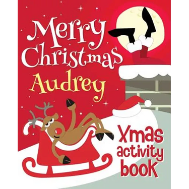 Merry Christmas Audrey - Xmas Activity Book: (Personalized Children's Activity Book)