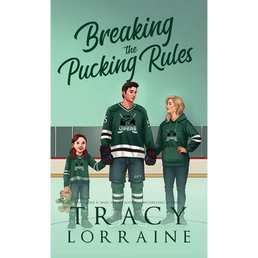 Breaking the Pucking Rules: A Forbidden Single Dad Ice Hockey Romance