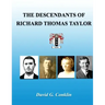 The Descendants of Richard Thomas Taylor