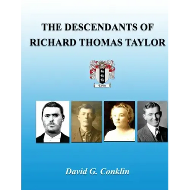 The Descendants of Richard Thomas Taylor