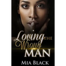 Loving The Wrong Man